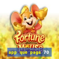 app que paga 70 reais para se cadastrar